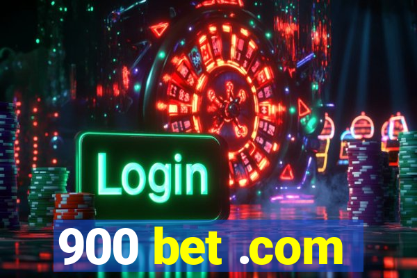 900 bet .com